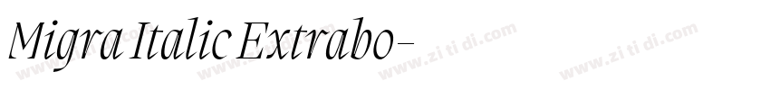 Migra Italic Extrabo字体转换